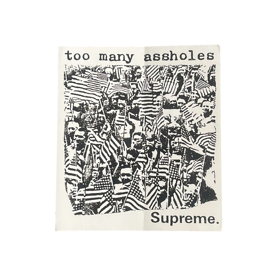 Supreme Too Many Assholes Sticker aus der Spring Summer 2022 Kollektion